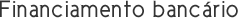 Financiamento Banc�rio